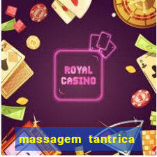 massagem tantrica perto de mim